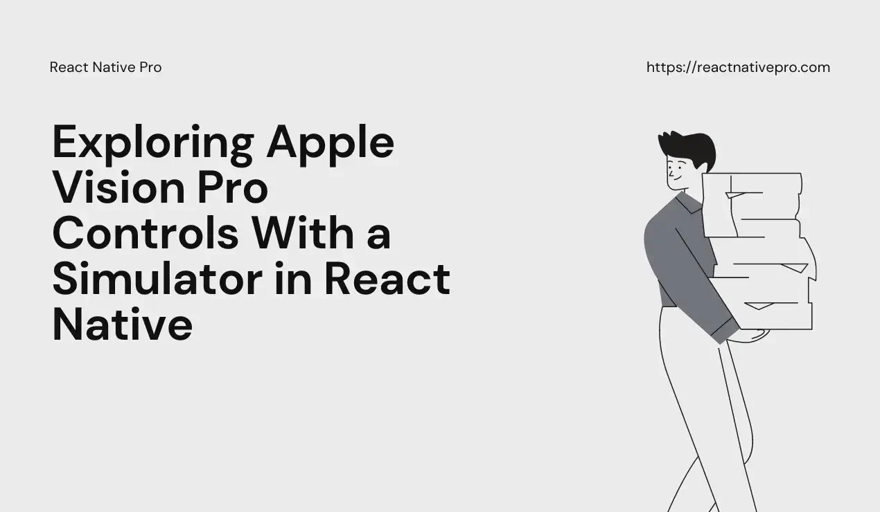 Exploring Vision Pro Controls With a Simulator in React Native