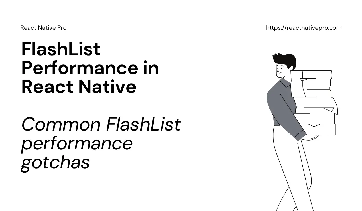 FlashList Performance in React Native: architecture recommendations for ...