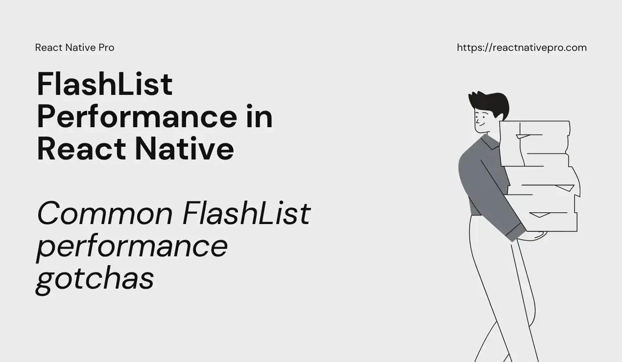 FlashList Performance in React Native: architecture recommendations for high-performance apps